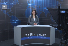 AzVision News: Основные новости дня на английском языке- ВИДЕО