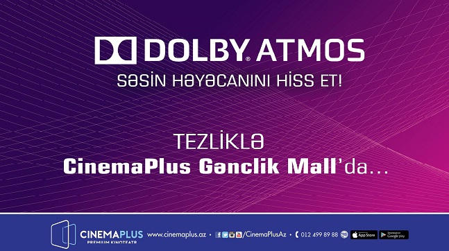 Впервые в Азербайджане технология Dolby Atmos в кинотеатре «СinemaPlus» - ВИДЕО 
